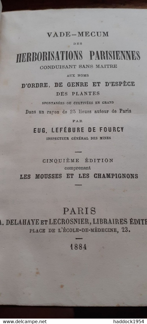 Vade-mecum Des Herborisations Parisiennes LEFEBURE DE FOURCY Delahaye Et Lecrosnier 1884 - Parigi