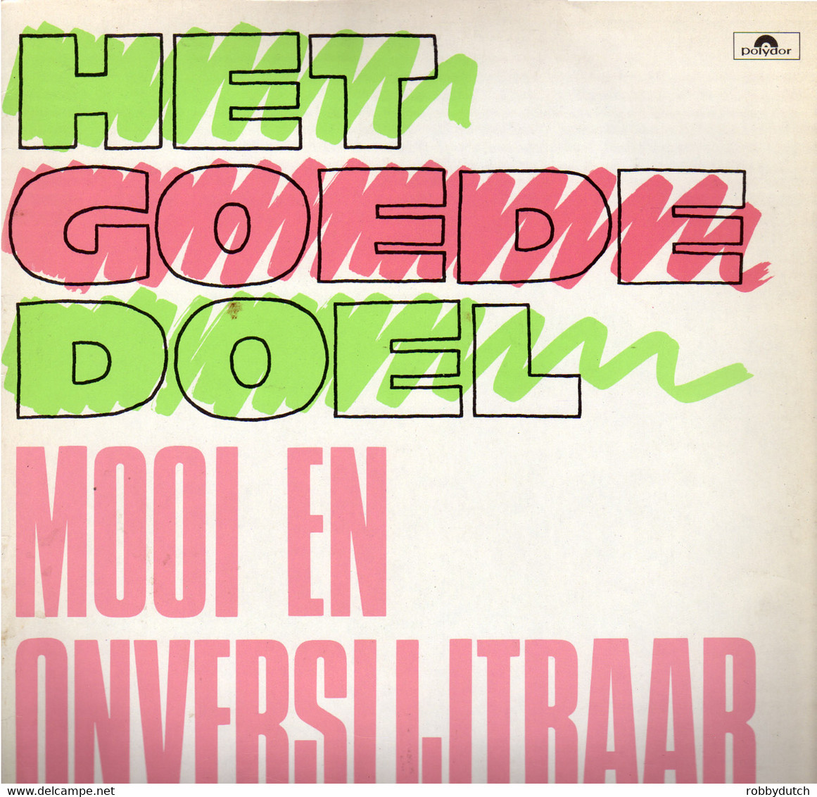 * LP *  HET GOEDE DOEL - MOOI EN ONVERSLIJTBAAR (Holland 1986) - Autres - Musique Néerlandaise
