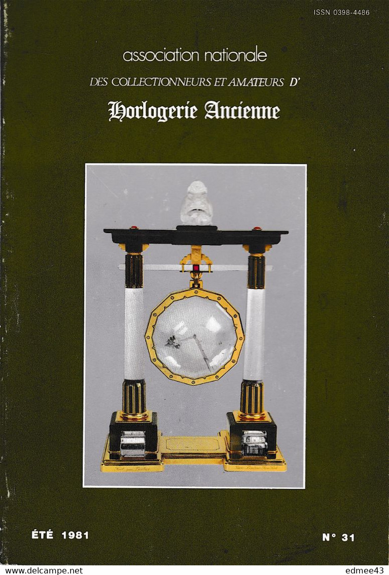 ASSOCIATION NATIONALE Des Collectionneurs Et Amateurs D'HORLOGERIE ANCIENNE été 1981, N°31 - Other & Unclassified