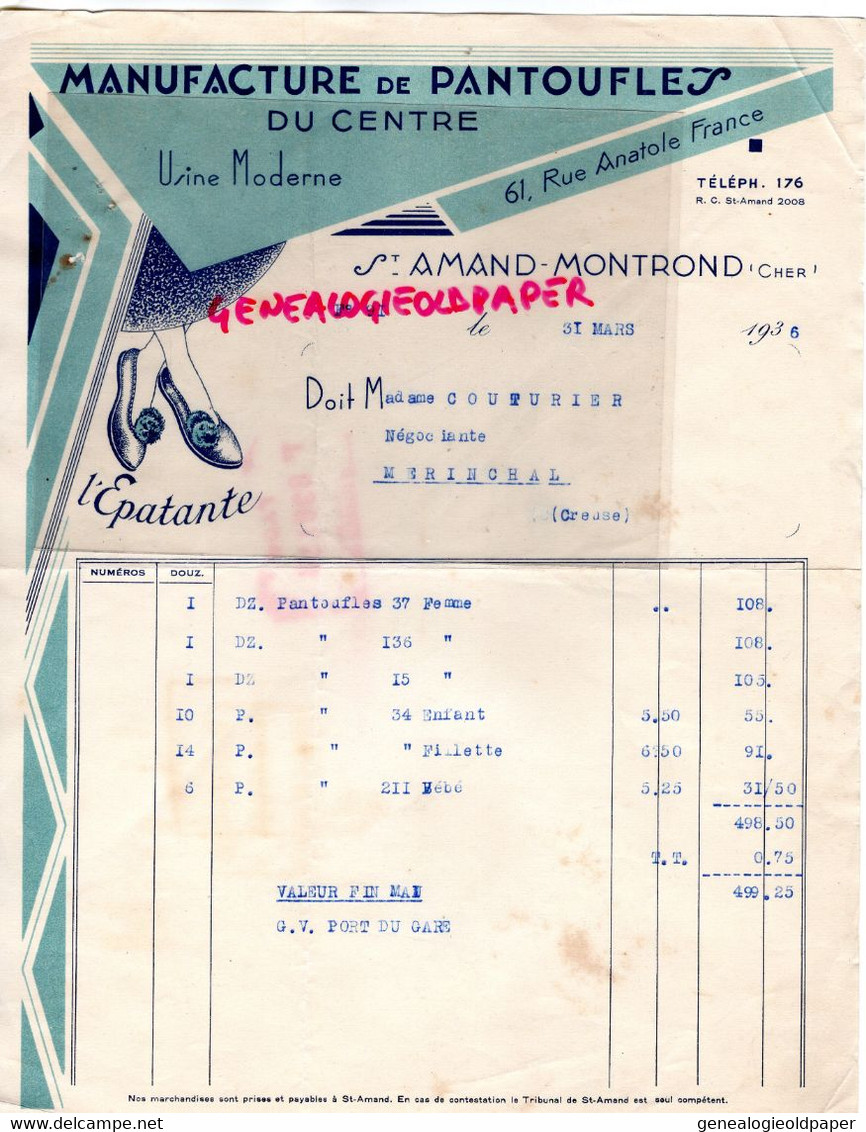 18- ST SAINT AMAND MONTROND- RARE FACTURE  MANUFACTURE PANTOUFLES -L' EPATANTE -A  MME COUTURIER MERINCHAL- 1936 - Textile & Clothing