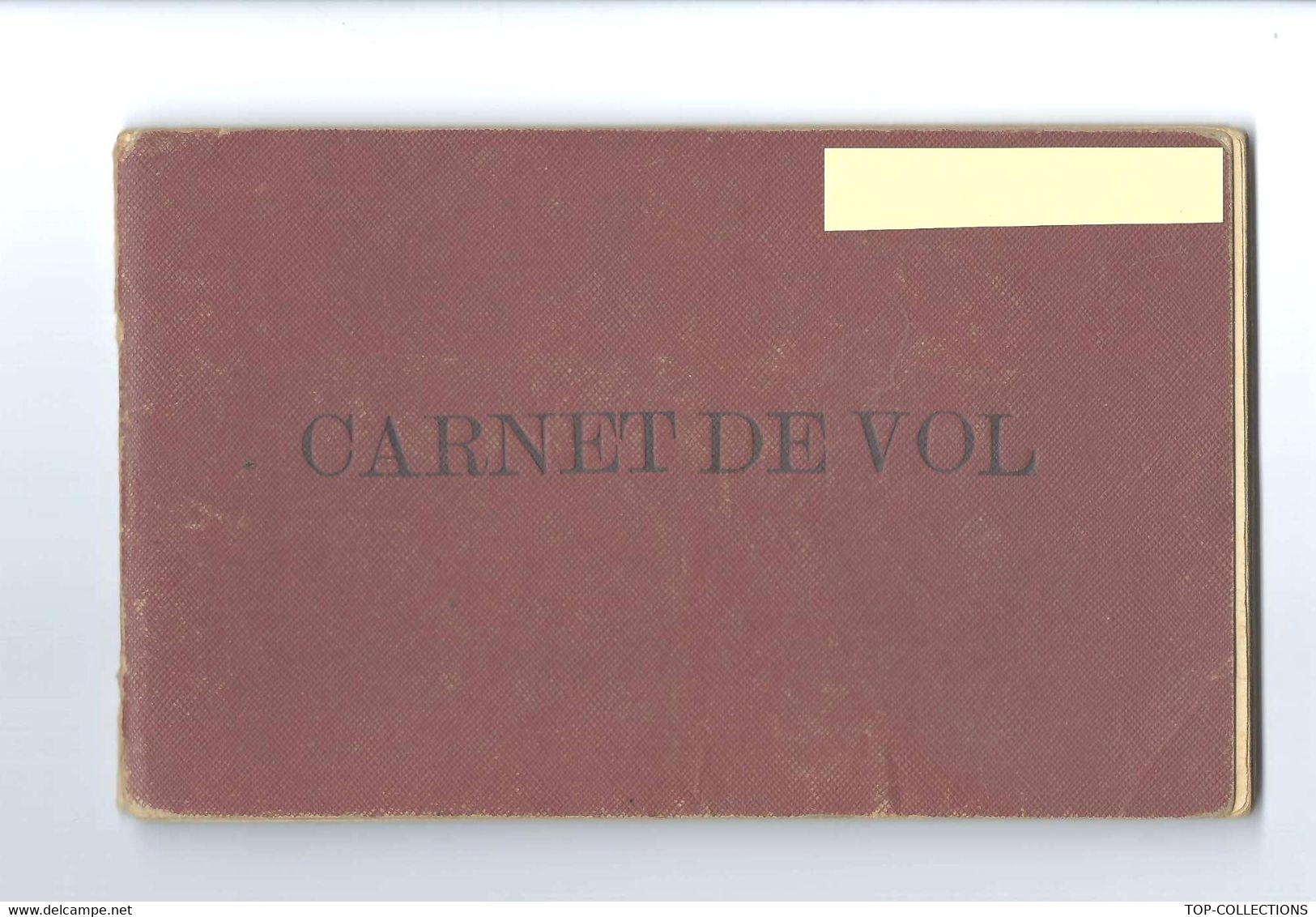 AVIATION CARNET DE VOL PILOTE AVION DE TOURISME  1955 -1960 NOMBREUSES SIGNATURES OFFICIELLES VOIR SCANS - Sammlungen