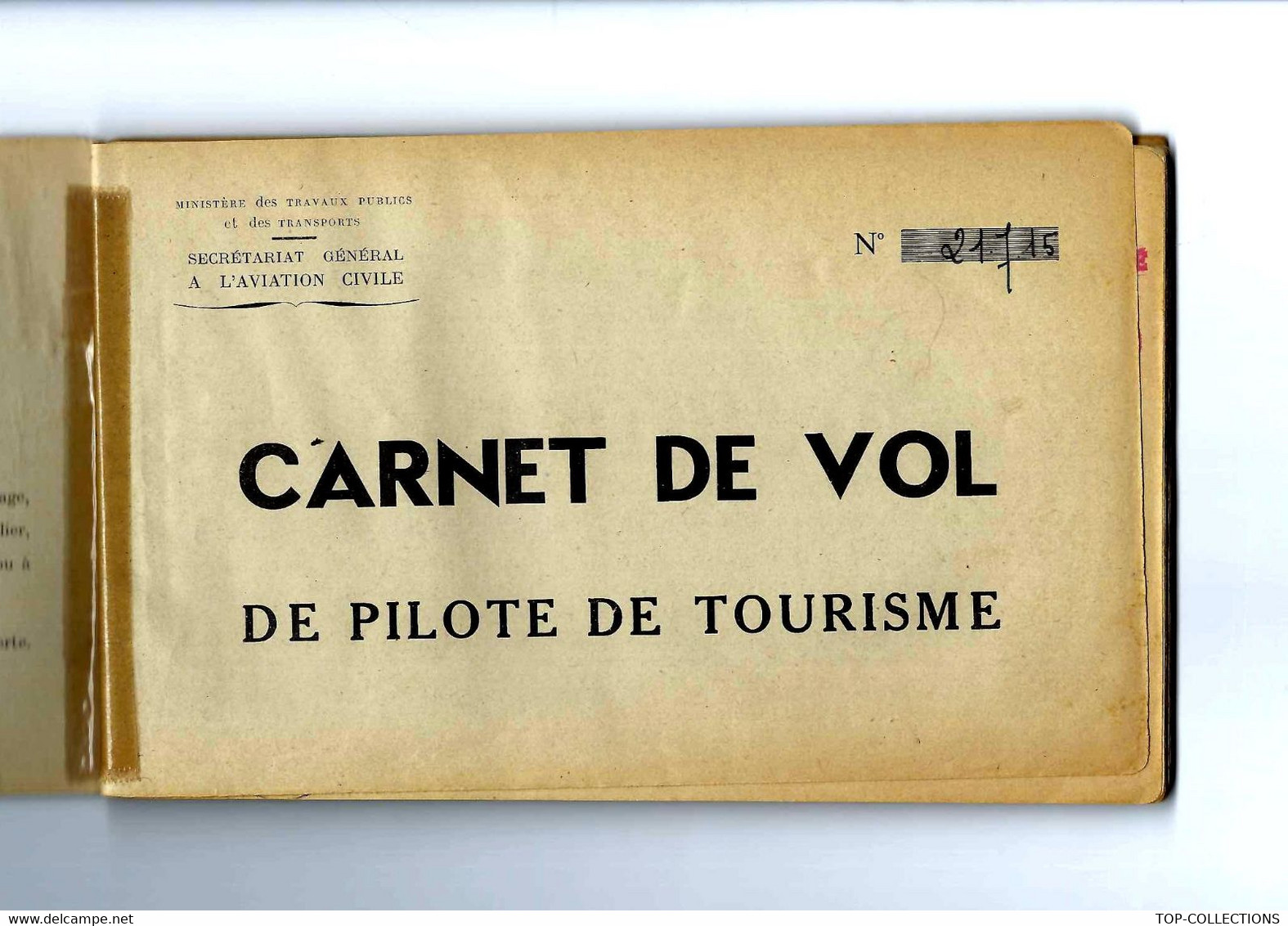 AVIATION CARNET DE VOL PILOTE AVION DE TOURISME  1955 -1960 NOMBREUSES SIGNATURES OFFICIELLES VOIR SCANS - Verzamelingen