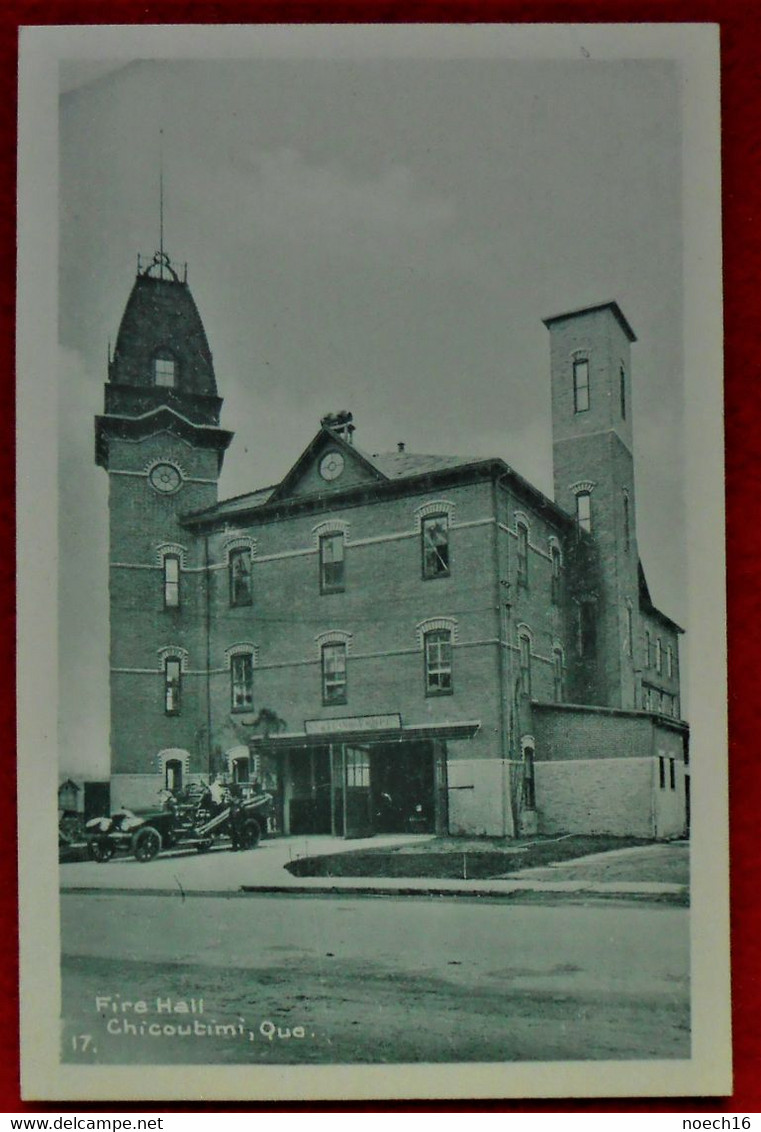 Old Postcard - Canada Chicoutimi - Fire Hall / Caserne De Pompiers - Chicoutimi