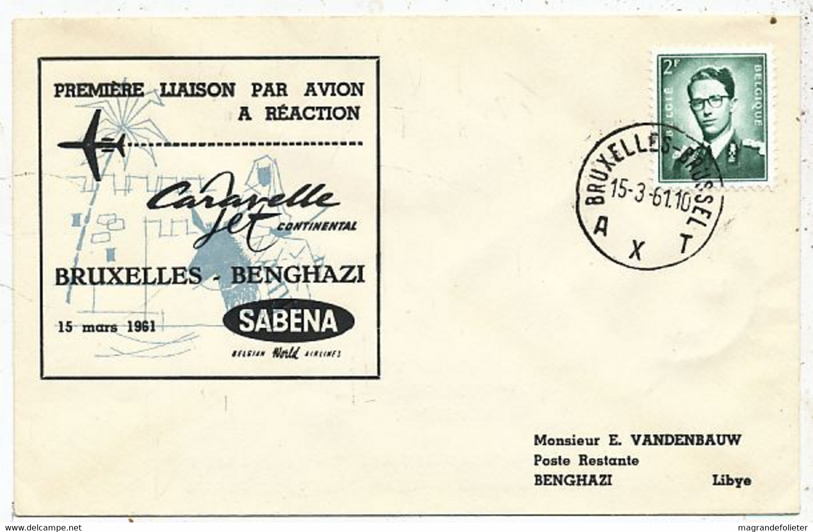 AVION AVIATION AIRWAYS SABENA FDC 1 Ere VOL LIAISON CARAVELLE BRUXELLES-BENGHASI 1961 - Certificados De Vuelo