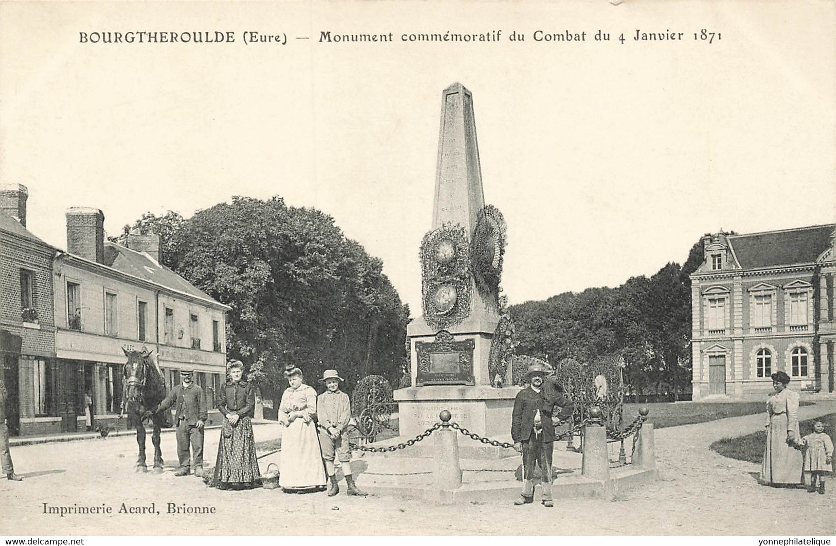 27 - EURE - BOURTHEROULDE - Monument Commémoratif Du Combat 4 Janvier 1871 - Animation - Superbe - 10709 - Bourgtheroulde