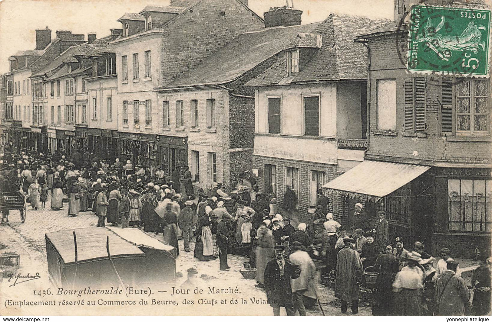 27 - EURE - BOURTHEROULDE - Jour De Marché, Emplacement Commerce Du Beurre, Oeufs, Volailles Animation - Superbe - 10710 - Bourgtheroulde