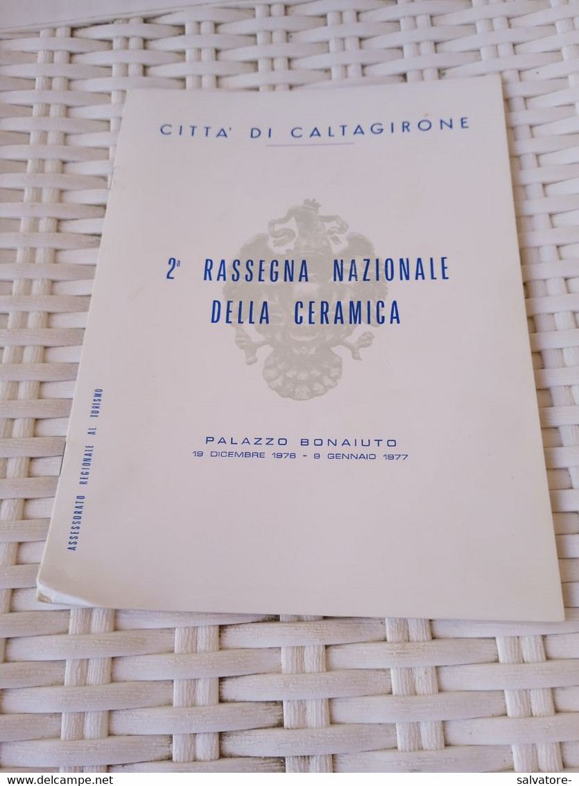 CITTÀ DI CALTAGIRONE- 2 RASSEGNA NAZIONALE DELLA CERAMICA- PALAZZO BONAIUTO 1976 - Arte, Design, Decorazione