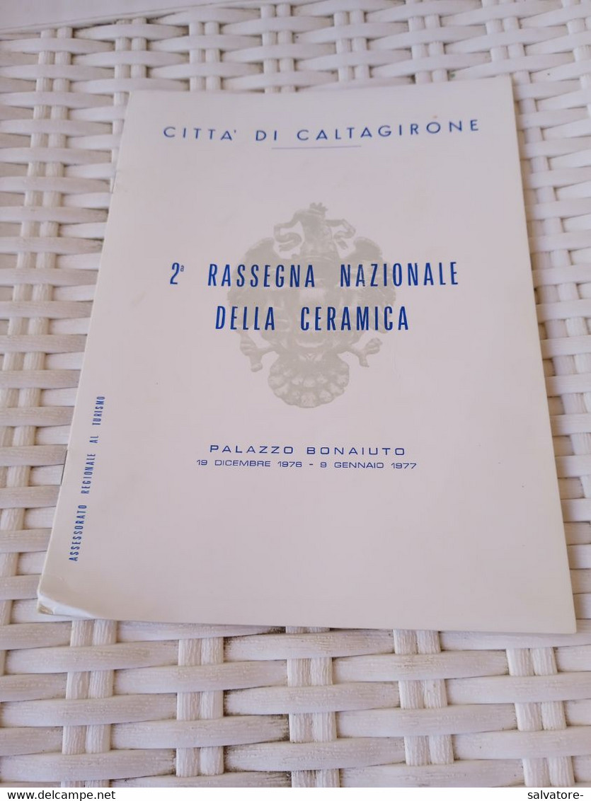CITTÀ DI CALTAGIRONE- 2 RASSEGNA NAZIONALE DELLA CERAMICA- PALAZZO BONAIUTO 1976 - Art, Design, Décoration