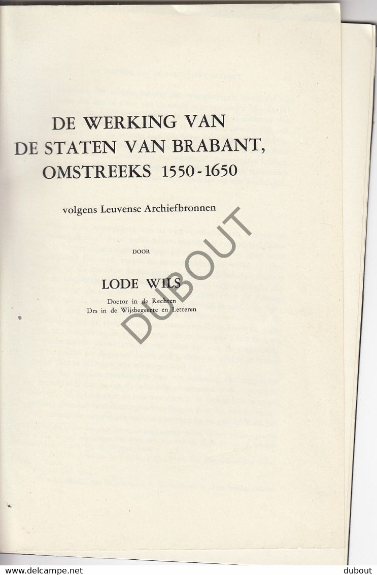 Brabant - De Werking Van De Staten 1550-1650 - L. Wils  (V1635) - Antique
