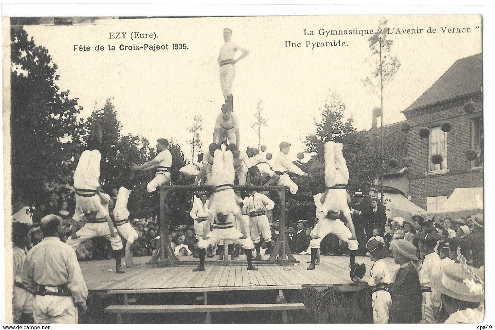 27   EZY  FETE  DE  LA  CROIX - PAJEOT  1905  LA GYMNASTIQUE L ' AVENIR  DE  VERNON  UNE  PYRAMIDE - Other & Unclassified