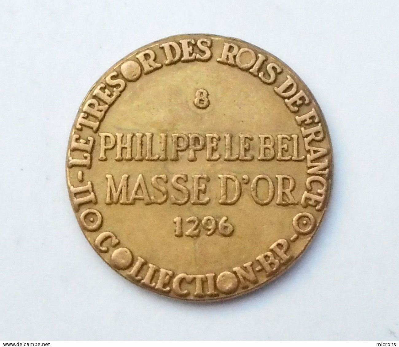 REPLIQUE MONNAIE COLLECTION BP PHILIPPE LE BEL MASSE D'OR - Specimen