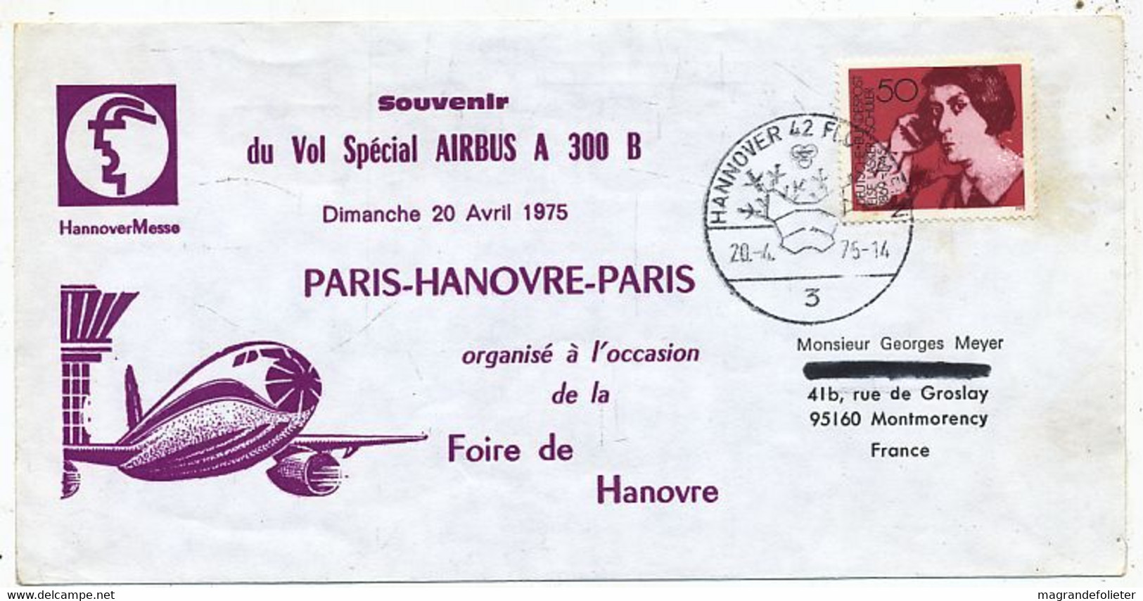 AVION AVIATION AIRLINE AIR FRANCE SOUVENIR DU VOL SPECIAL AIRBUS A-300-B PARIS-FOIRE HANOVRE-PARIS 1975 - Certificats De Vol