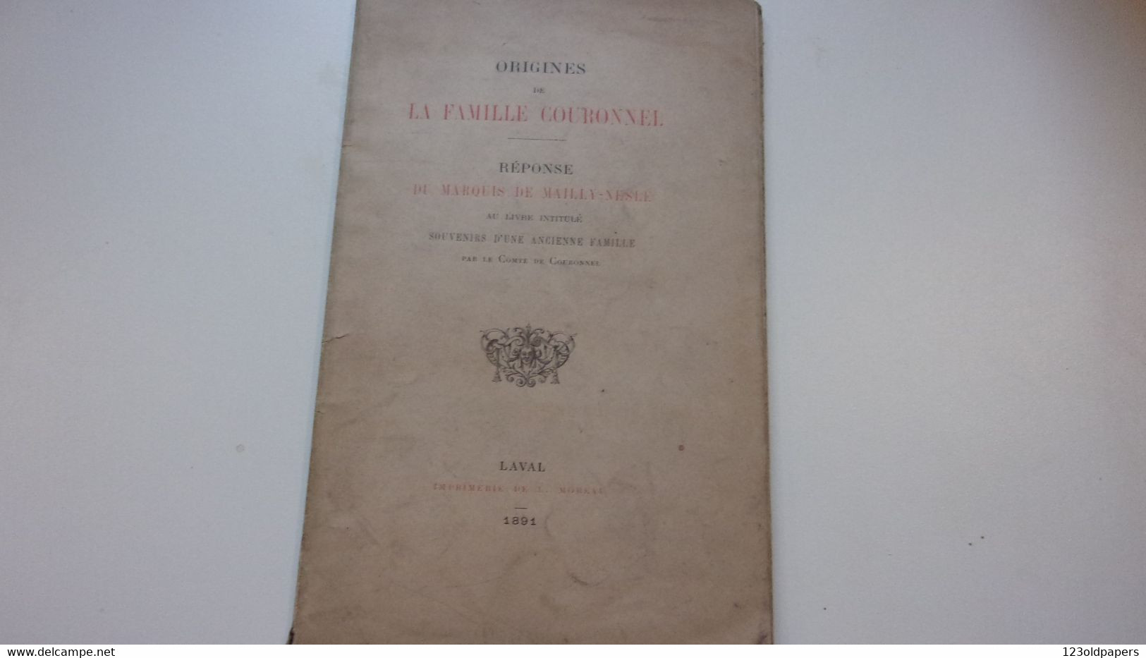 ️ ️ 1891 Origines De La Famille Couronnel. Réponse Du Marquis De Mailly Nesle /* LEDRU MAINE / ARTOIS - Pays De Loire