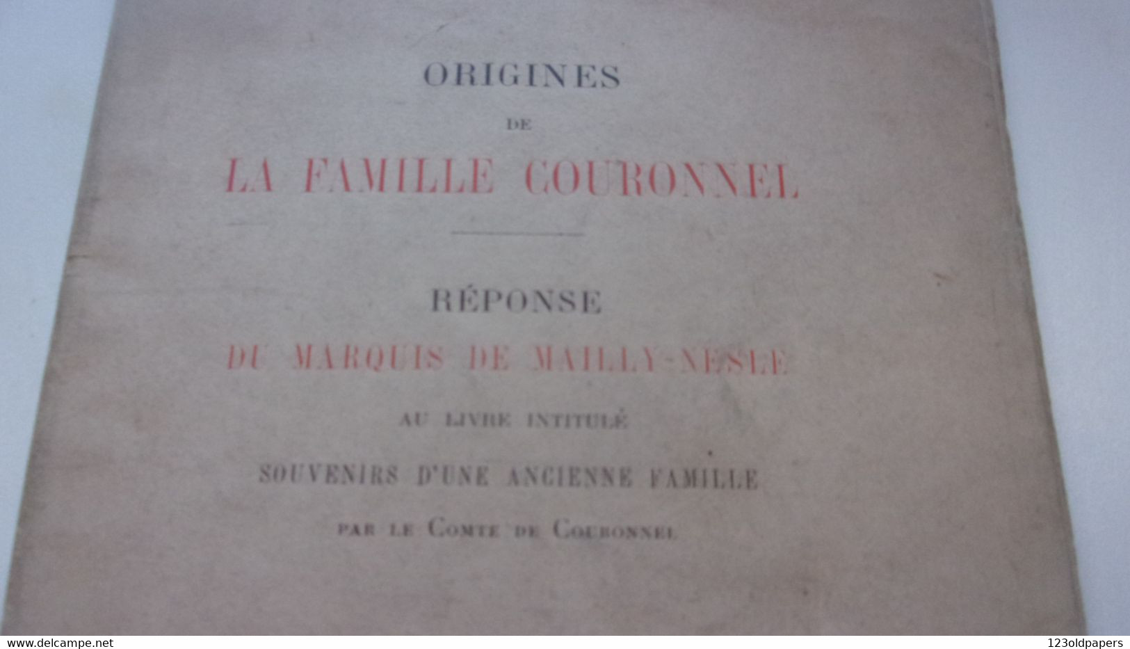 ️ ️ 1891 Origines De La Famille Couronnel. Réponse Du Marquis De Mailly Nesle /* LEDRU MAINE / ARTOIS - Pays De Loire