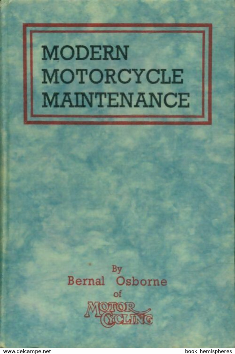 Modern Motorcycle Maintenance De Bernal Osborne (1950) - Moto