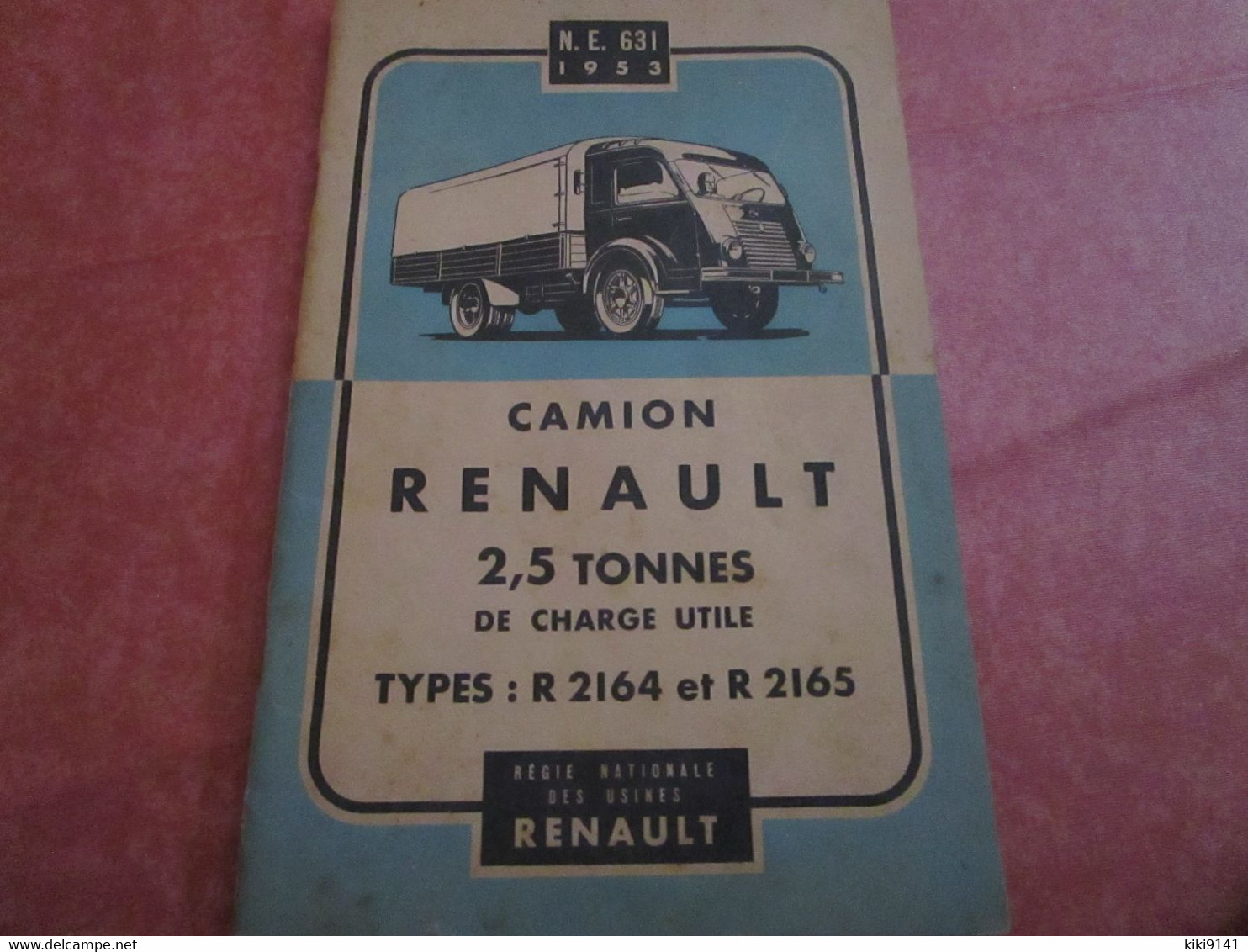 RENAULT - Camion 2,5 Tonnes De Charge Utile Type : R 2164 Et R 2165 - Notice D'Entretien (48 Pages+schéma De Graissage) - Camions