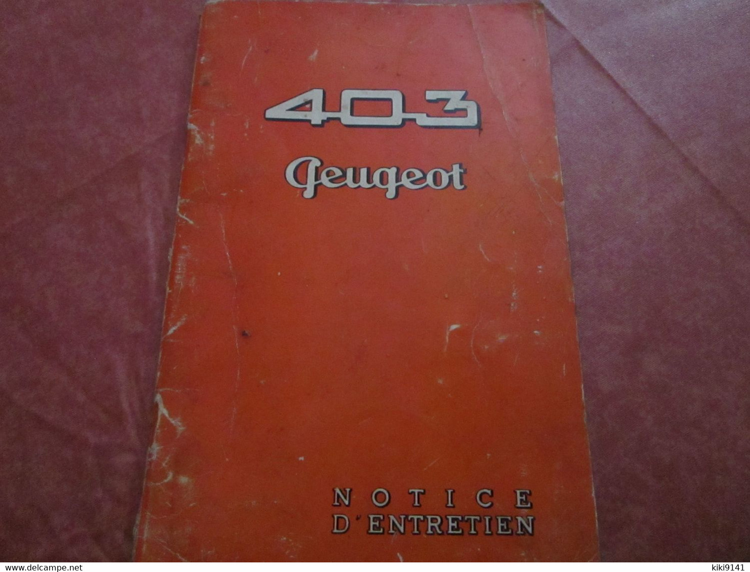 403 PEUGEOT - Notice D’Entretien (48 Pages Dont Illustrations) - Camion