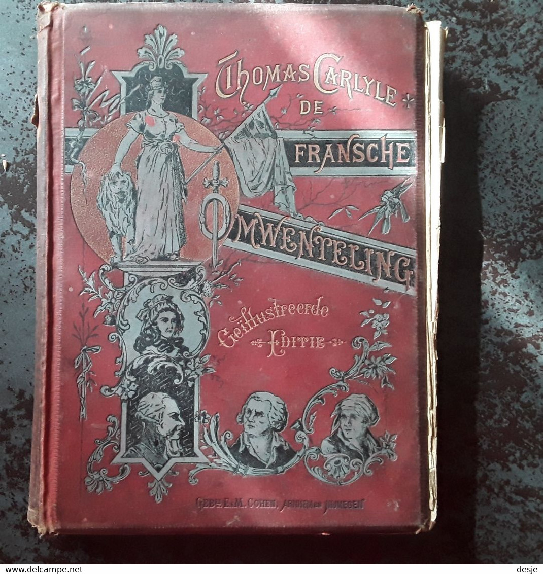 De Fransche Omwenteling Door Thomas Carlyle,tweede Deel De Constitutie, 4de Herziene Druk, Rond 1900, Nijmegen, 316 Pp. - Vecchi
