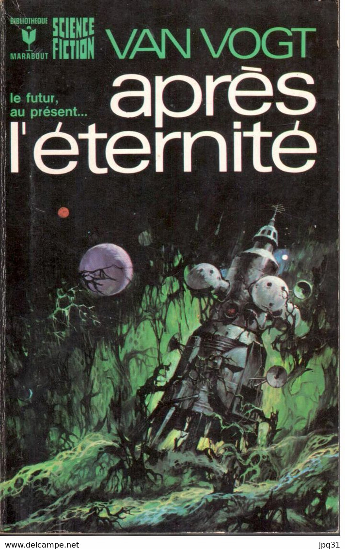 Van Vogt - Après L’éternité - Bibliothèque Marabout 403 - 1972 - Marabout SF