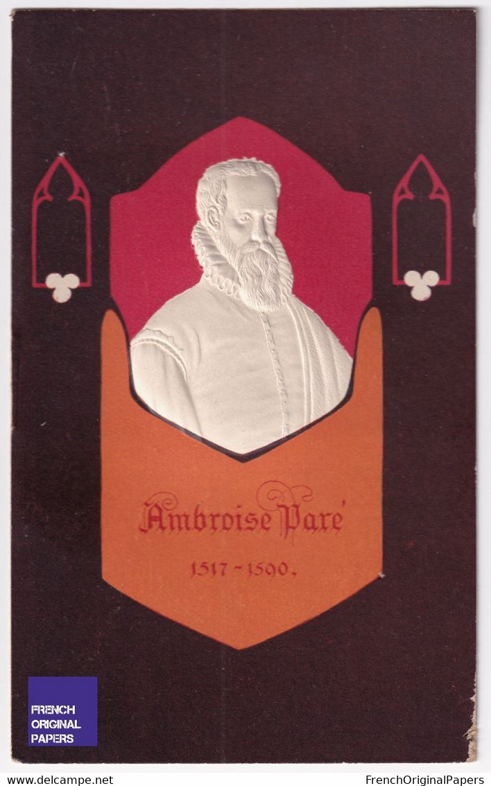 Ambroise Paré 1517-1590 Carte Portrait Gaufrée Galerie Berühmter ärzte Tropon Werke Docteur Médecine Art A80-71 - Collections