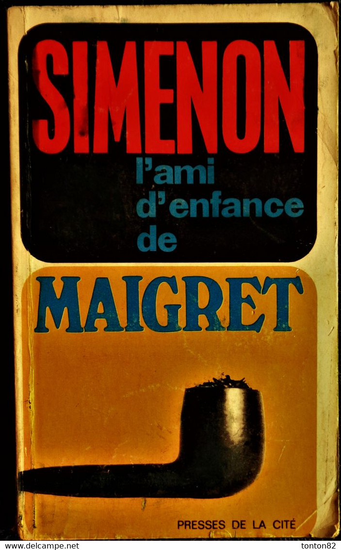 Georges Simenon - L'ami D'enfance De Maigret - Presses De La Cité - ( 1972 ) . - Simenon