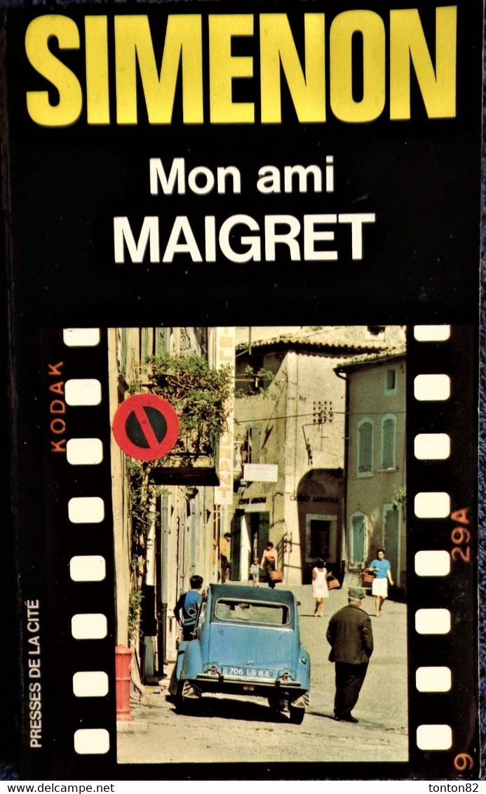 Georges Simenon - Mon Ami Maigret - Presses De La Cité - ( 1978 ) . - Simenon