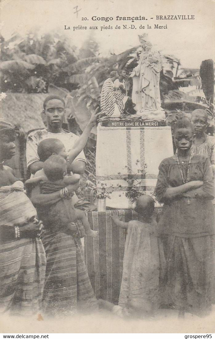 CONGO FRANCAIS BRAZZAVILLE LA PRIERE AUX PIEDS DE N D DE LA MERCI - Congo Francés