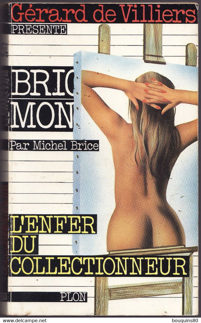 BRIGADE MONDAINE N°54 L'ENFER DU COLLECTIONNEUR Par MICHEL BRICE Présenté Par GERARD DE VILLIERS 1984 - Brigade Mondaine