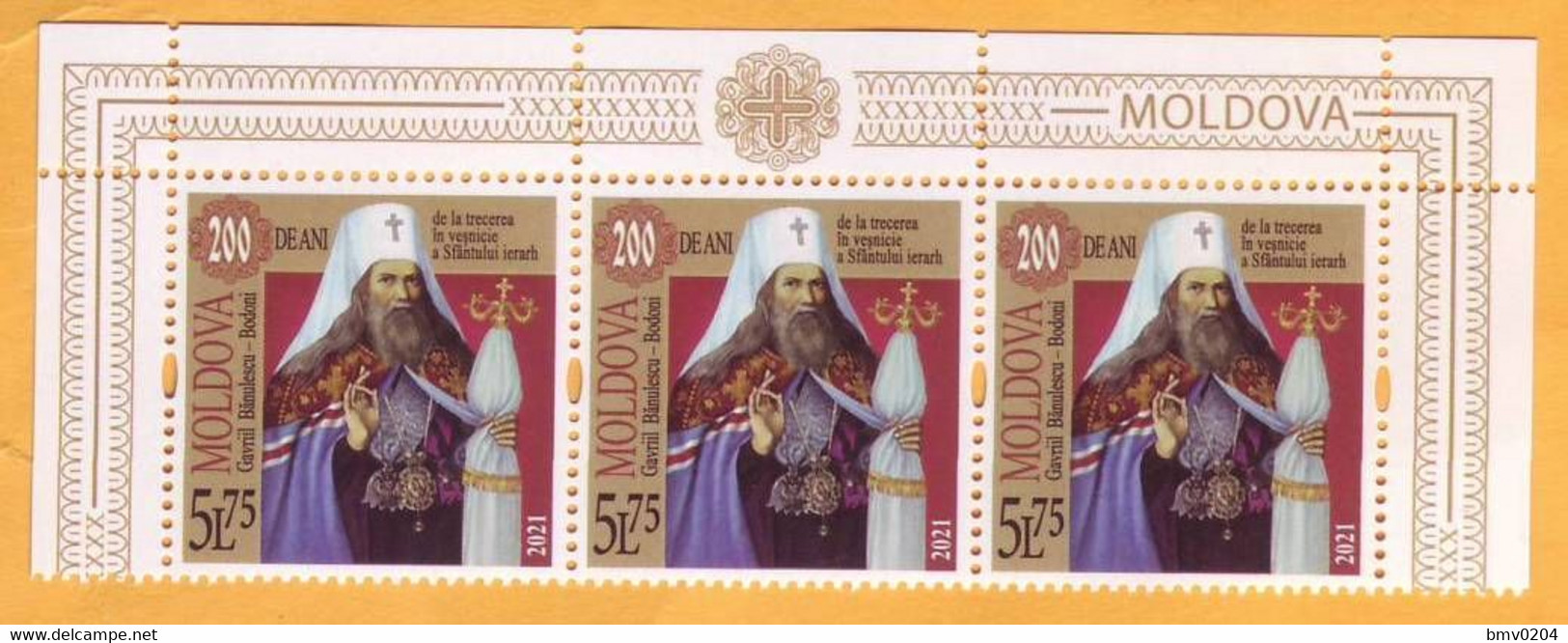 2021 Moldova Moldavie Moldau 200 Metropolitan Gavriil Banulescu-Bodoni, Religion, Russia, Bessarabia 3v Mint - Christianity