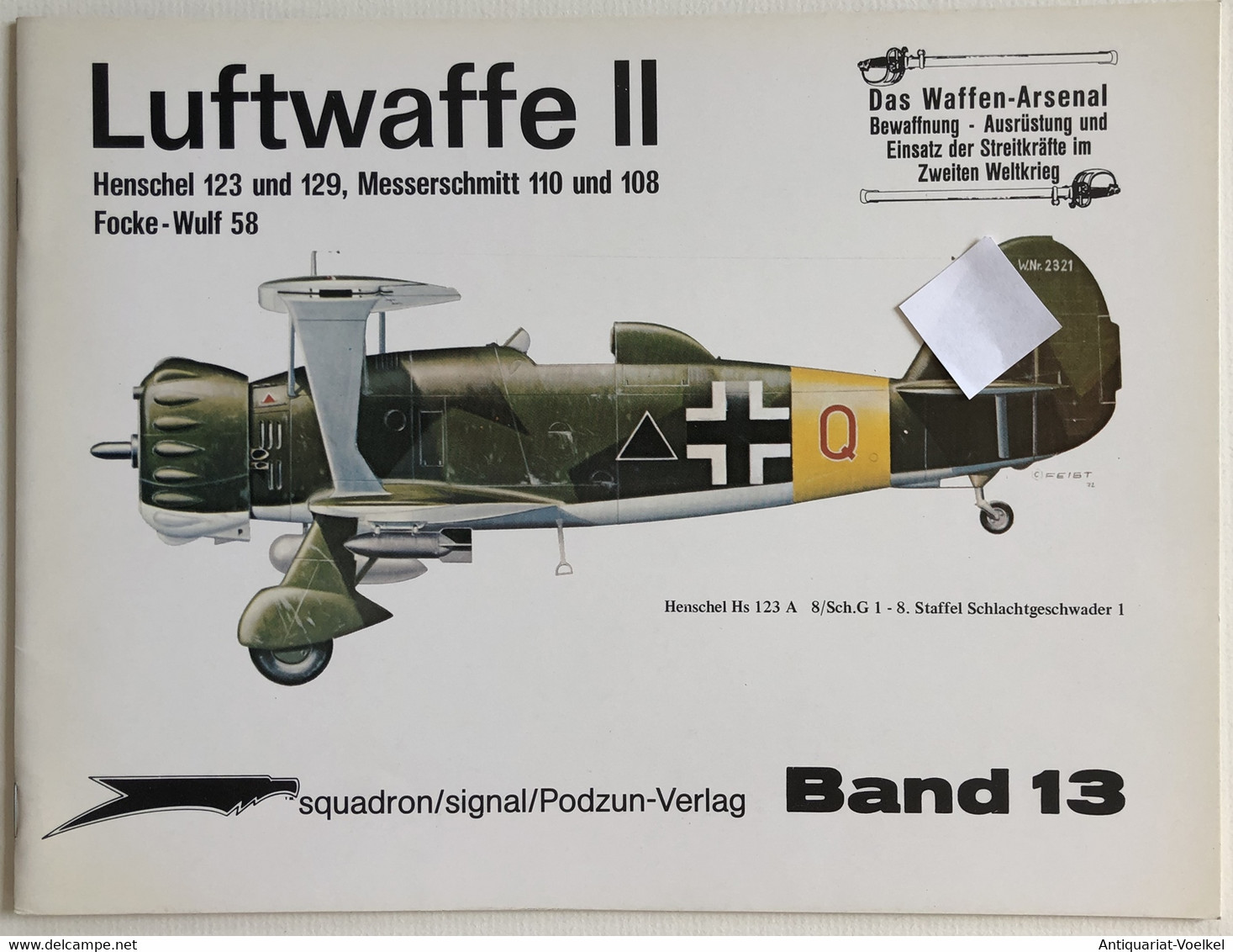 Luftwaffe. Henschel 123 Und 129, Messerschmitt 110 Und 108. Focke-Wulf 58. - 5. Guerre Mondiali