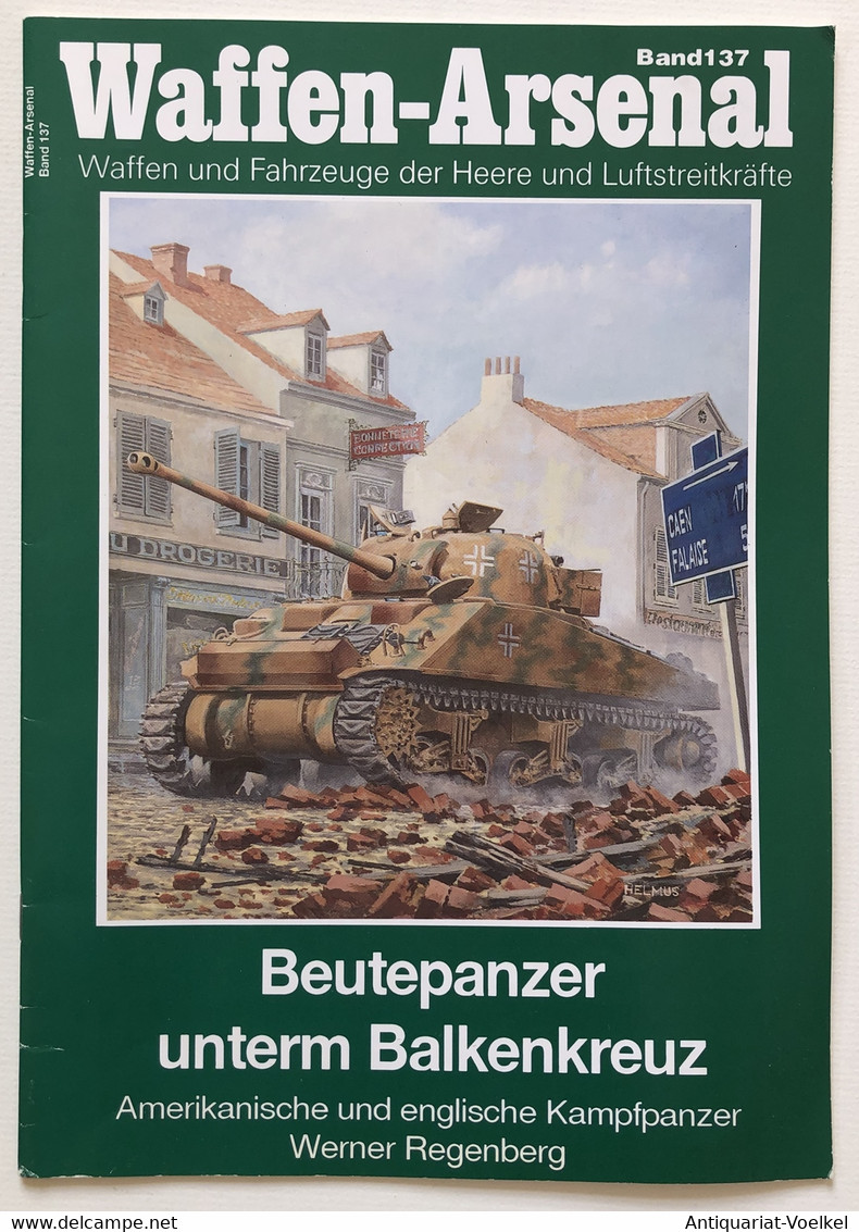 Beutepanzer Unterm Balkenkreuz; Teil: Amerikanische Und Englische Kampfpanzer. - 5. Wereldoorlogen