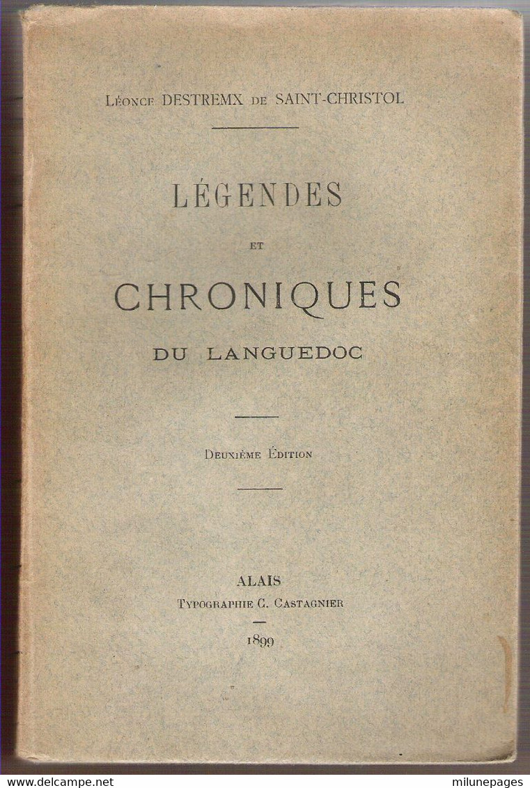 Légendes Et Chroniques Du Languedoc L.Destremx De St Christol Alais 1899 - Languedoc-Roussillon