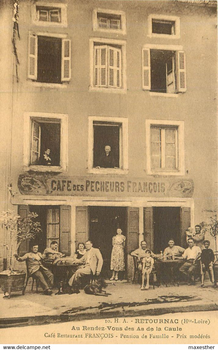 RETOURNAC Au Rendez Vous Des As De La Gaule Café Restaurant François - Retournac