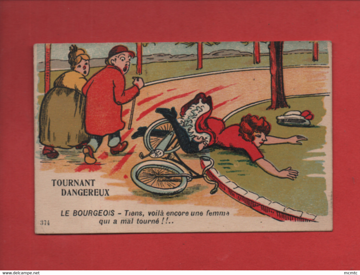 CPA - Tournant Dangereux - Le Bourgeois - Tiens Voila Encore Une Femme Qui à Mal Tourné -( Vélo, Bicyclette ) - Cycling