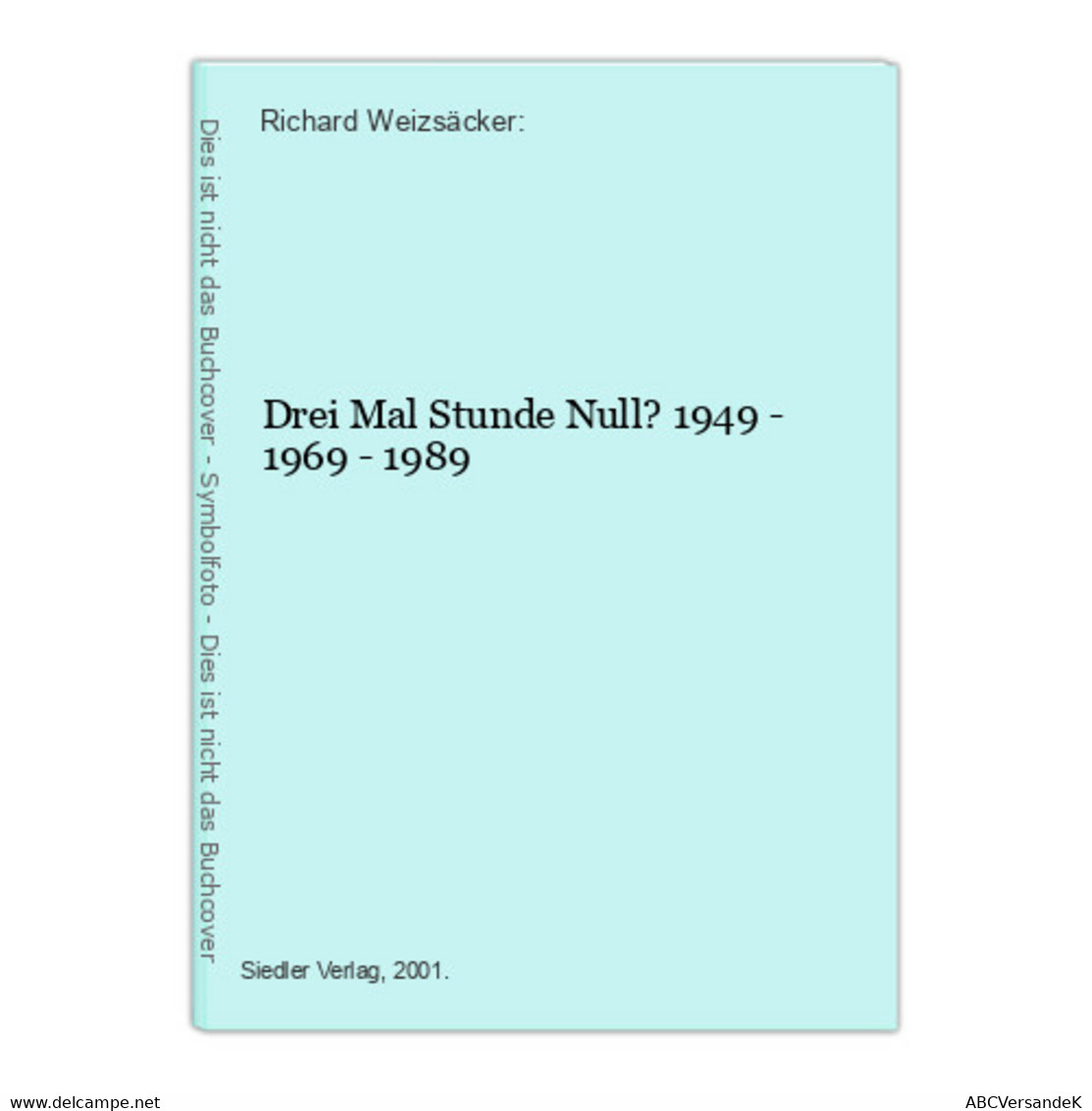 Drei Mal Stunde Null? 1949 - 1969 - 1989 - Politik & Zeitgeschichte