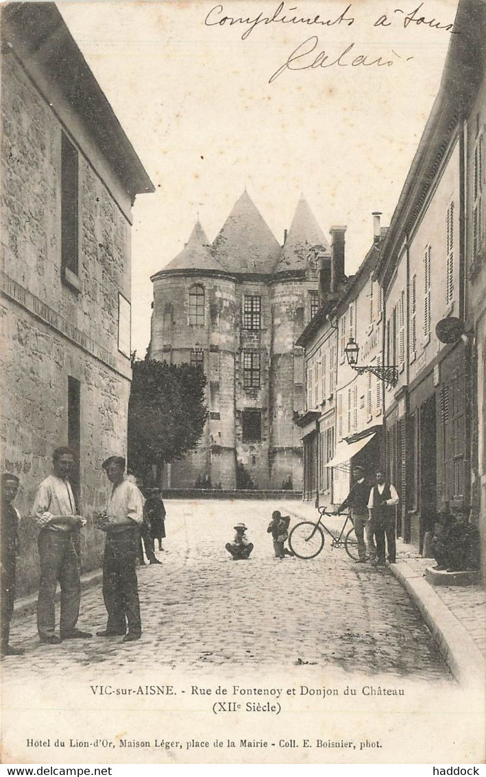 VIC SUR AISNE : RUE DE FONTENOY ET DONJON DU CHATEAU - Vic Sur Aisne