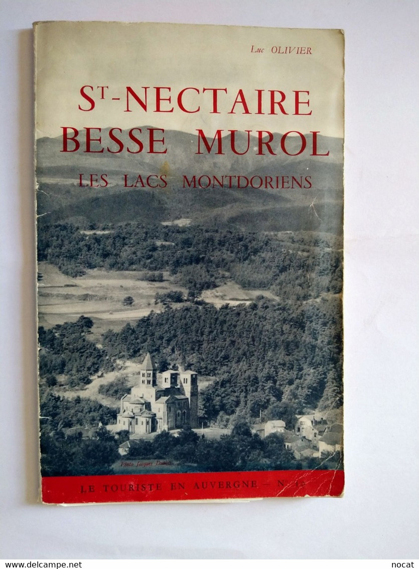 Saint Nectaire Besse Murol Les Lacs Montdoriens Luc Olivier Le Touriste En Auvergne N°10 - Auvergne