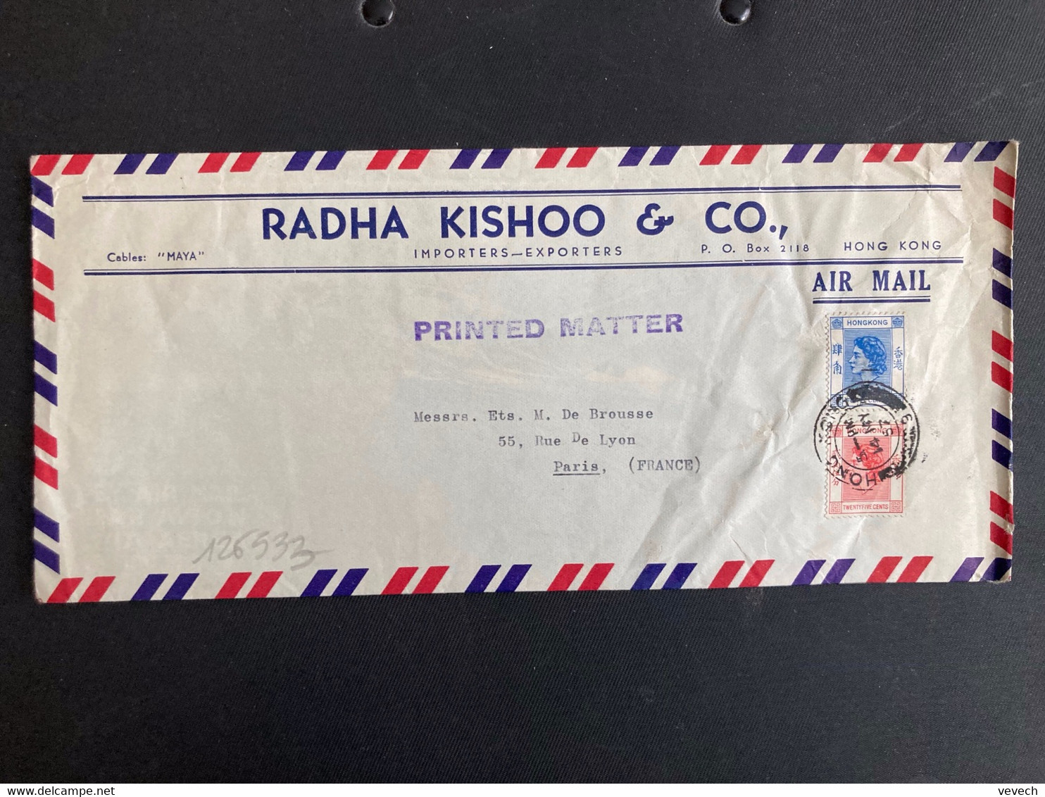 LETTRE Par Avion Pour La FRANCE TP FORTY CENTS + TWENTY FIVE CENTS OBL.14 MY 57 HONG KONG + RADHA KISHOO & Co - Briefe U. Dokumente