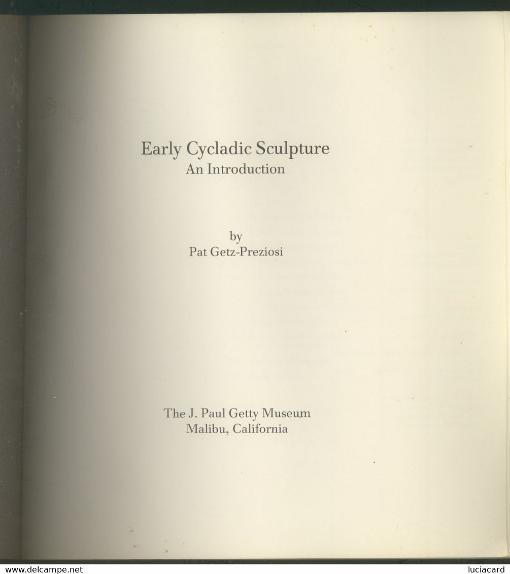 EARLY CYCLADIC SCULPTURE -PAT GETZ PREZIOSI -THE J. PAUL GETTY MUSEUM MALIBU - Belle-Arti