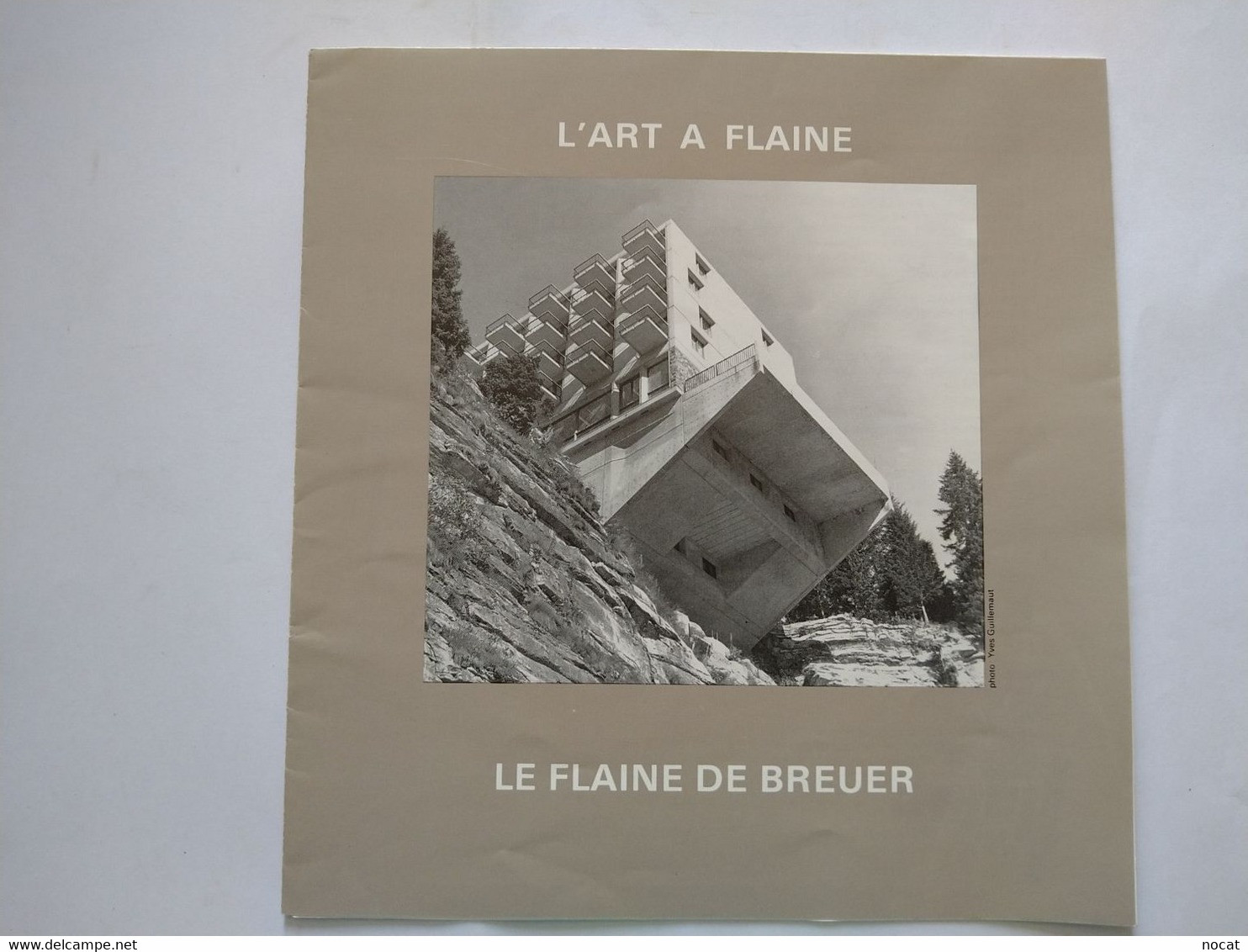 L'art à Flaine Le Flaine De Breuer édition De 1991 - Alpes - Pays-de-Savoie