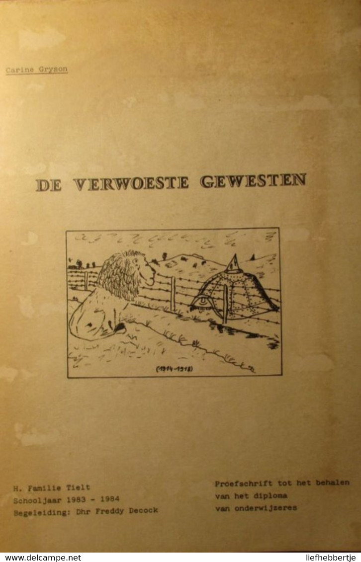 De Verwoeste Gewesten - Door C. Gryson - 1914-1918 - Eerste Wereldoorlog - Guerra 1914-18