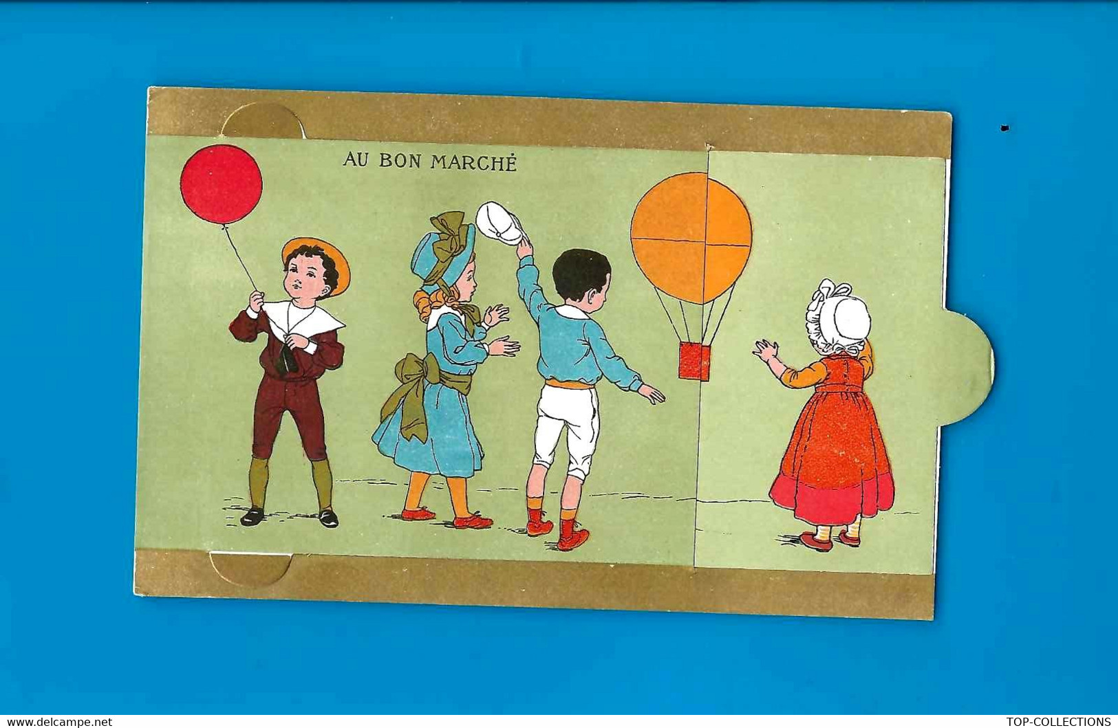 PUBLICITE ANIMEE CHROMO A SYSTEME TIRETTE   Au Bon Marché « ENFANTS BALLON ARLEQUIN ET MOTGOLFIERE QUI S’ ALLONGE »  B.E - Advertising