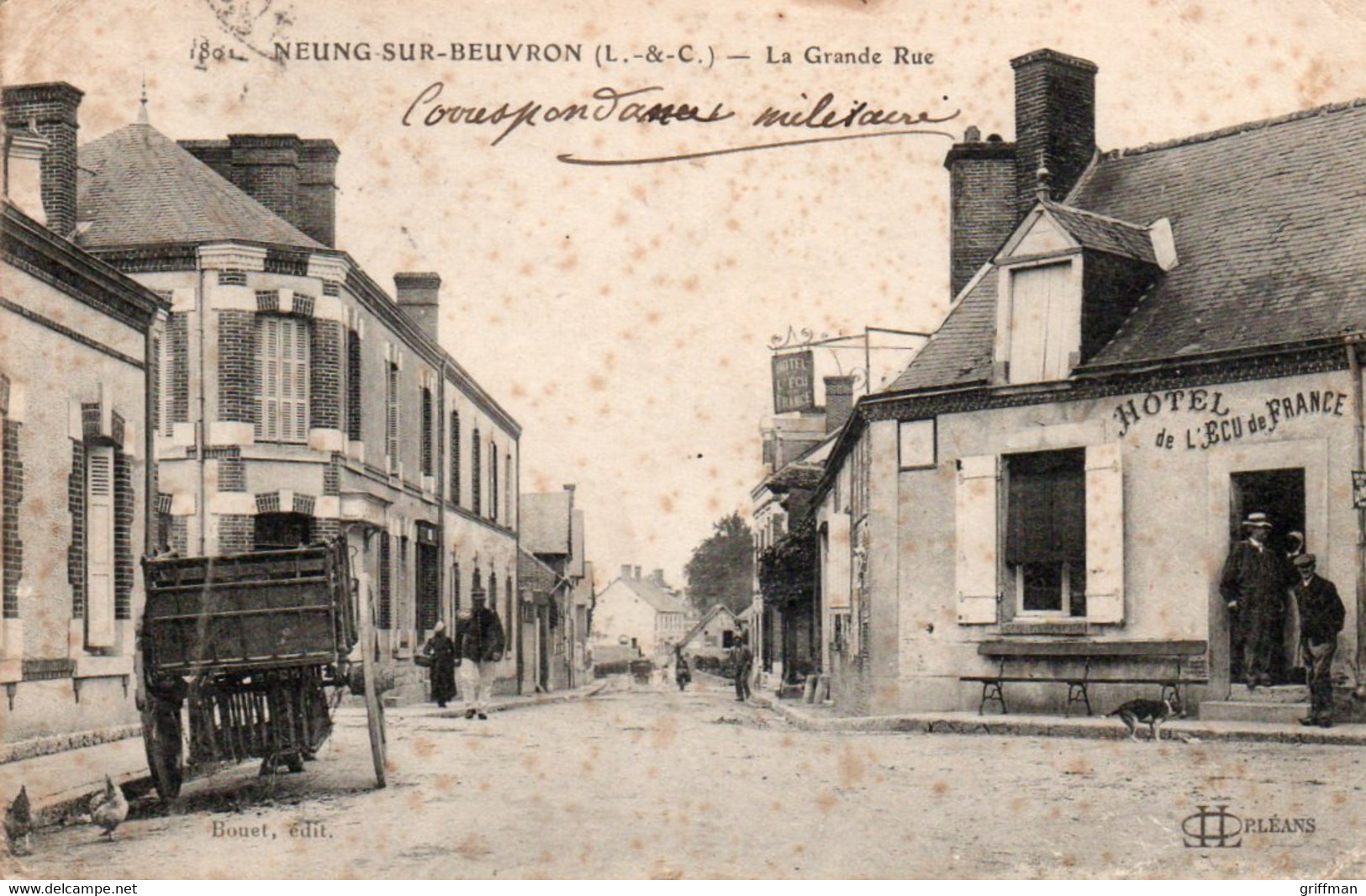 NEUNG SUR BEUVRON LA GRANDE RUE HOTEL DE L'ECU DE FRANCE 1914 TBE - Neung Sur Beuvron