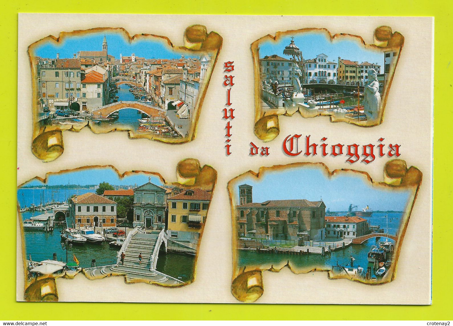 CHIOGGIA En 4 Vues VOIR DOS - Chioggia