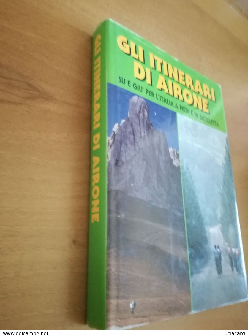 GLI ITINERARI DI AIRONE SU E GIù PER L'ITALIA IN BICICLETTA - Tourisme, Voyages