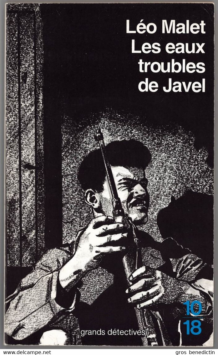 10/18 Grands Détectives - Léo Mallet- "Les Eaux Troubles De Javel" - 1986 - 10/18 - Grands Détectives