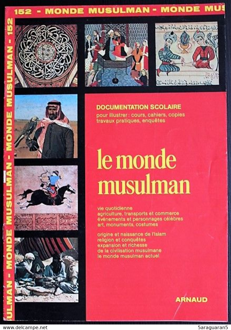 Documentation Scolaire Arnaud - 152 - Le Monde Musulman - Edition 1985 - Didactische Kaarten