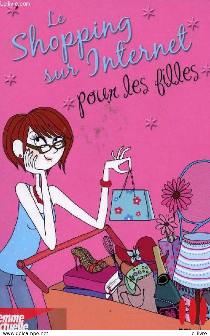 Le Shopping Sur Internet Pour Les Filles - Collectif - 2008 - Bücher