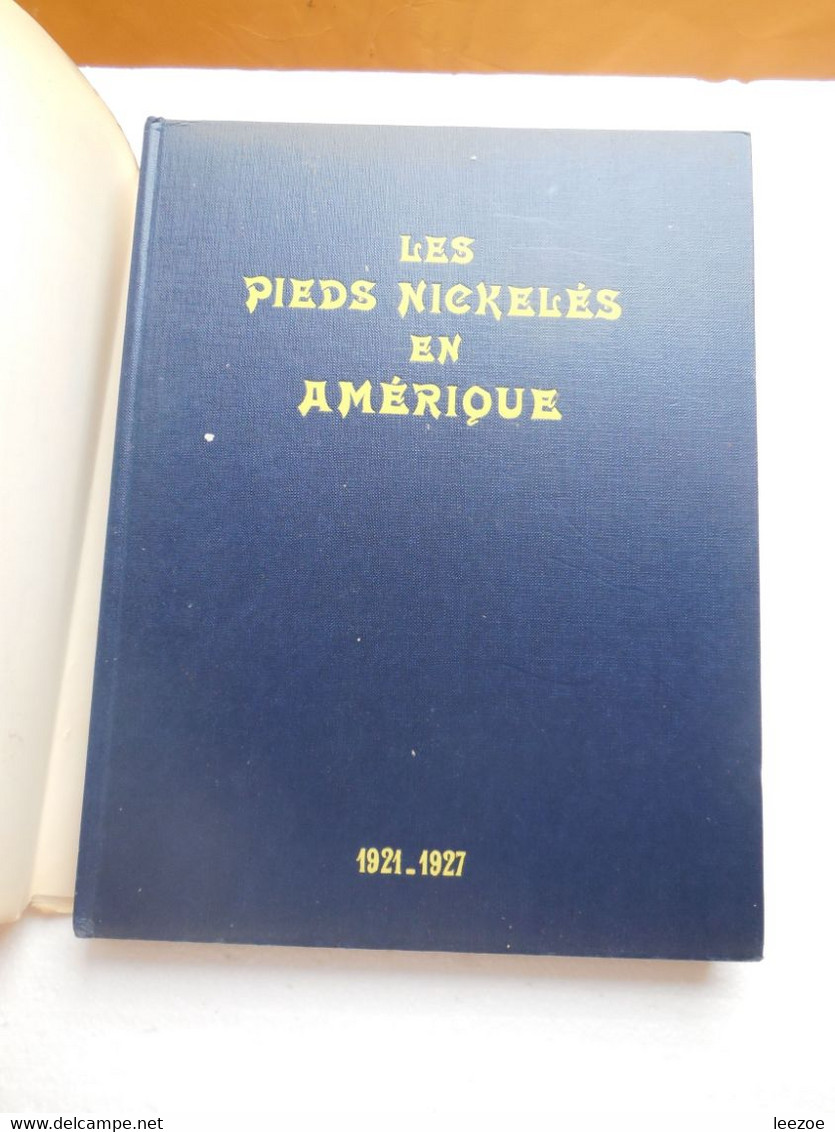 BD Intégrale Les Pieds Nickelés (dans L'Épatant). Les Pieds Nickelés En Amérique - 1921-1927,1969...CO..PIN01.2.3 - Pieds Nickelés, Les