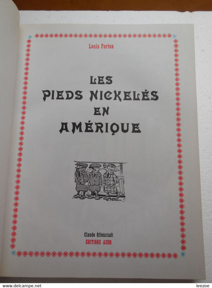 BD Intégrale Les Pieds Nickelés (dans L'Épatant). Les Pieds Nickelés En Amérique - 1921-1927,1969...CO..PIN01.2.3 - Pieds Nickelés, Les